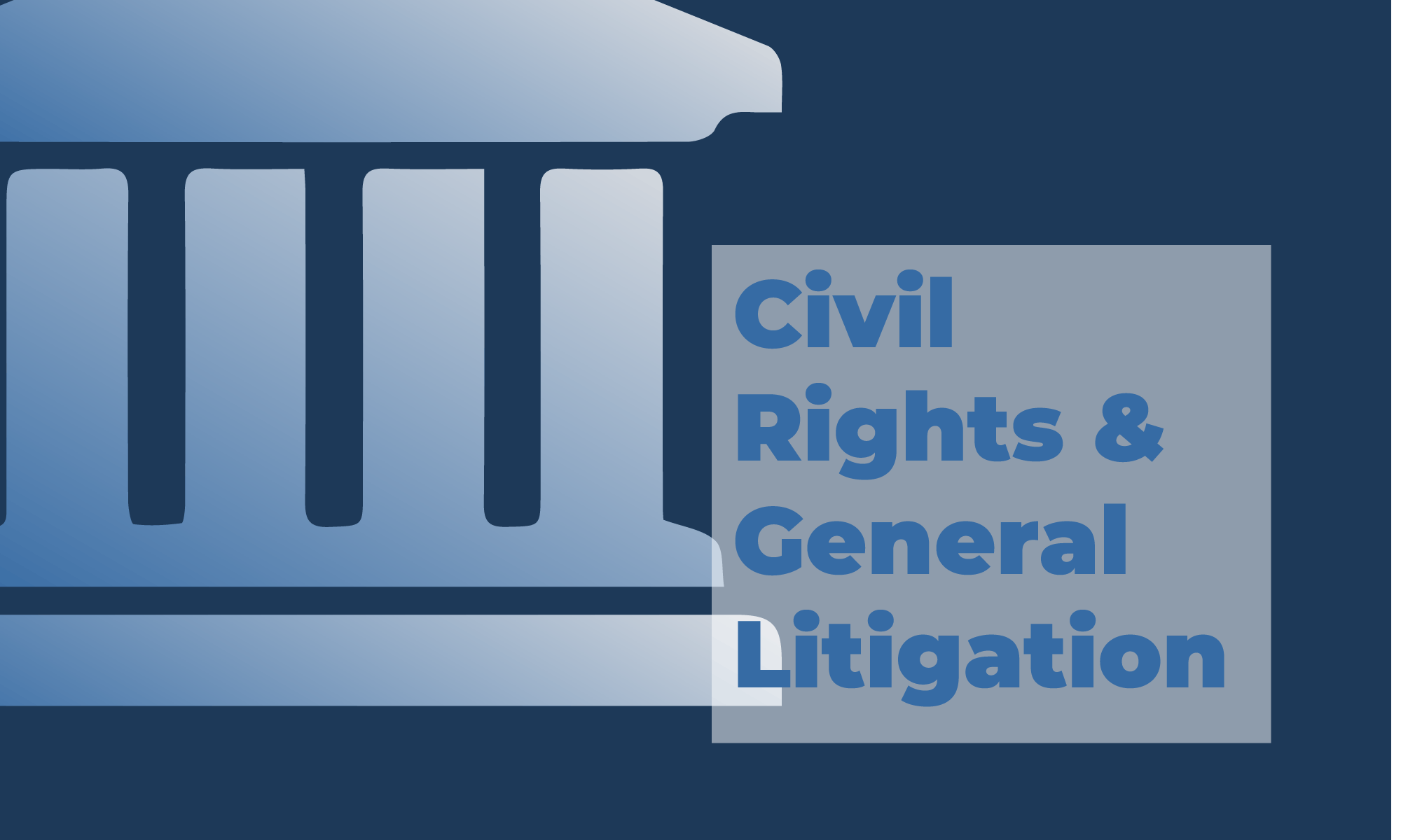 Civil Rights and General Litigation